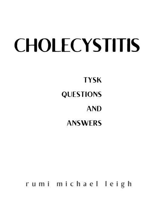 Title details for Cholecystitis by Rumi Michael Leigh - Available